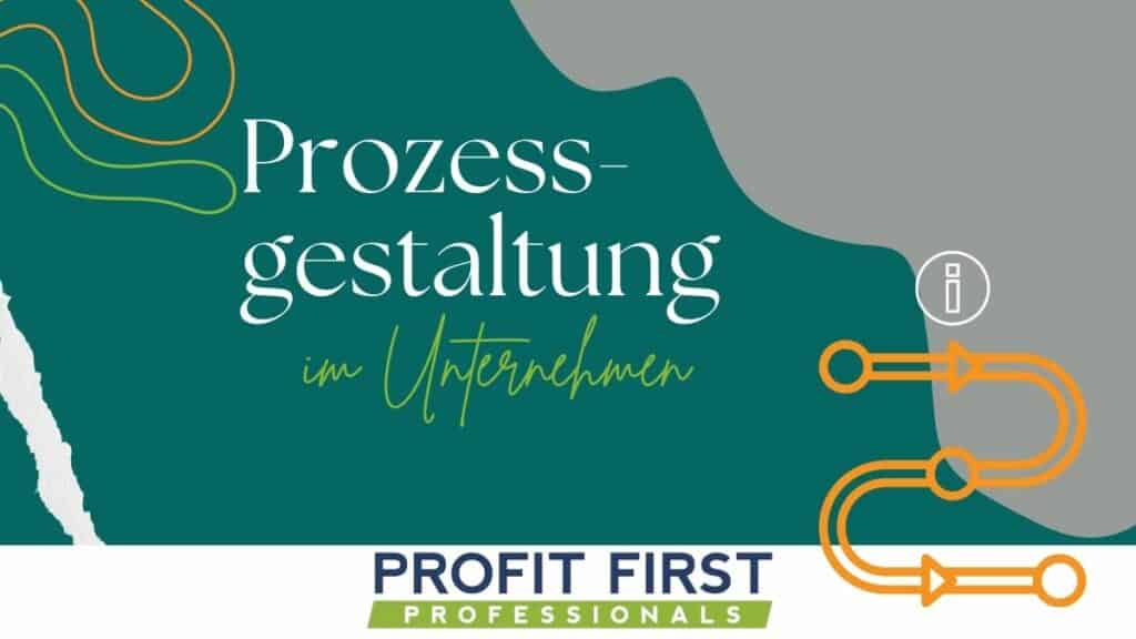 Prozessgestaltung im Unternehmen