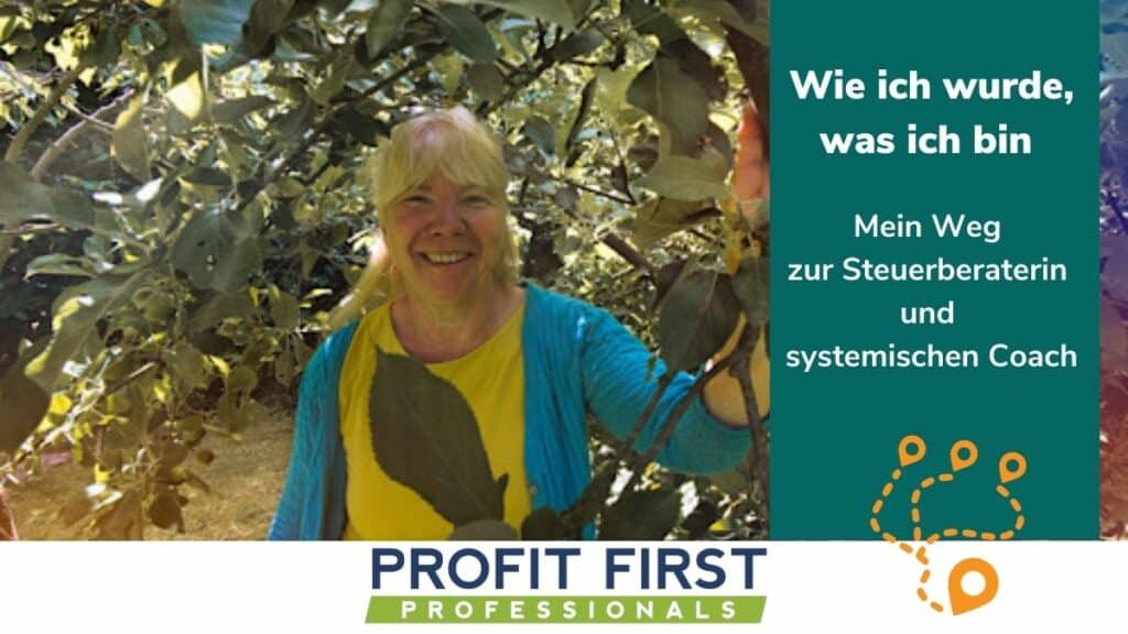 WIe ich wurde, was ich bin: Mein Weg zur Steuerberaterin und systemischen Coach