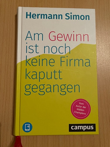 Buch Am Gewinn ist noch keine Firma kaputt gegangen.